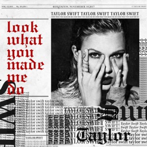 Taylor-Swift-Look-What-You-Made-Me-Do